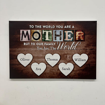 Personalized You Are The World Custom Names Canvas | Mother's Day Gifts