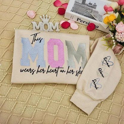 Wears Your Heart on Your Sleeve - Embroidered Mama Sweatshirt with Kids’ Names | Mother's Day Gift for Mom & Grandma