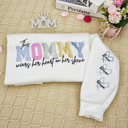 Wears Your Heart on Your Sleeve - Embroidered Mama Sweatshirt with Kids’ Names | Mother's Day Gift for Mom & Grandma
