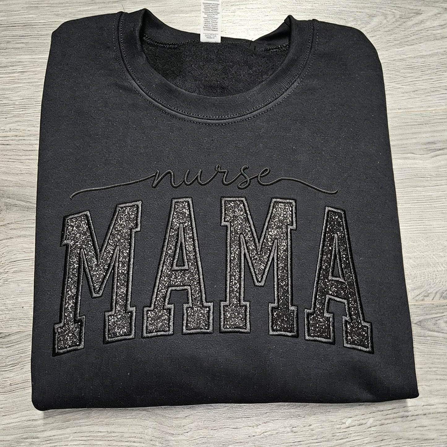 Custom Glitter Embroidered "Nurse Mama" Sweatshirt | Mother's Day Gift